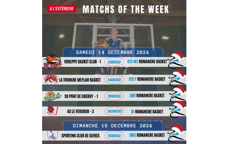 Matchs of the Week - 14 et 15 Decembre 2024