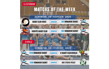 Matchs of the Week - 15 et 16 Février 2025