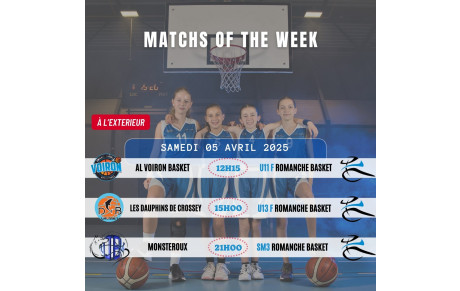 Matchs of the Week - 5 et 6 Avril 2025